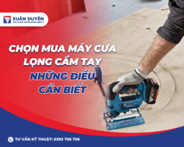 Chọn Mua Máy Cưa Lọng Cầm Tay: Những Điều Cần Biết